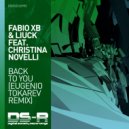 Fabio XB & Liuck feat. Christina Novelli - Back To You