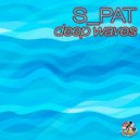 S_PAT - Break Up, Rise Up (Original Mix)