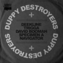 Deekline, Trigga, David Boomah, Specimen A & Navigator - Duppy Destroyers