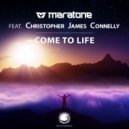 Maratone feat. Christopher James Connelly - Come To Life (Dub Mix)