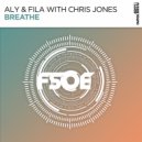 Aly & Fila with Chris Jones - Breathe
