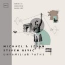 Stiven Rivic, Michael & Levan - Unfamiliar Paths