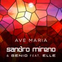 Sandro Mireno & Genio feat. Elle - Ave Maria