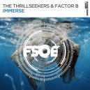 The Thrillseekers & Factor B - Immerse
