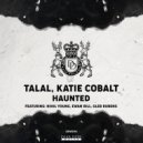 Talal & Katie Cobalt feat. Gleb Rubens - Haunted III