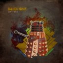 Dalek One, Max Mischief - Sicim