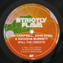 Ian Campbell, John Steel, Natasha Burnett - Roll The Credits
