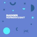 Badger - Norman's Bait