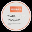 Villem - All Day E'ry Day