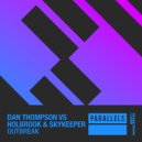 Dan Thompson vs Holbrook & SkyKeeper - Outbreak