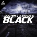 Doctor L & Shade K - Black