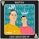 Nautica (UK) - Love Question