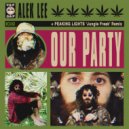 Alek Lee - Our Party (Peaking Lights Remix)
