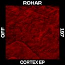 Rohar - Cortex