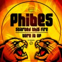 Phibes - Turn It Up