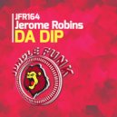 Jerome Robins - Da Dip