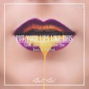 Sylow & Jako Diaz feat. Dree Mon & Shani Rose - Put Your Lips Like This
