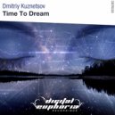 Dmitriy Kuznetsov - Time To Dream