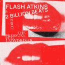 Flash Atkins & 2 Billion Beats feat. Ladydriver - Drop the Pressure (Radio Edit)