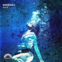 Epidemika - Dive (Original Mix)