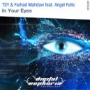 TSY & Farhad Mahdavi feat. Angel Falls - In Your Eyes (Radio Edit)