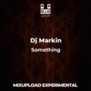 Dj Markin - Something
