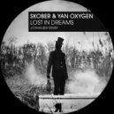 Skober & Yan Oxygen - Lost In Dreams