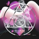 Wax Worx - Take This