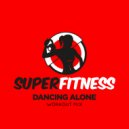 SuperFitness - Dancing Alone