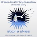 DreamLife & Dmitriy Kuznetsov - Christmas Story (Club Mix)