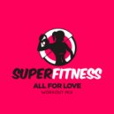 SuperFitness - All For Love
