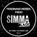 Ferdinand Weber, FWHO - You Know I Like