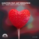 Maratone feat. Amy Kirkpatrick - All I Need