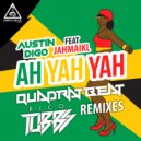 Austin Digo feat JAHMAIKL - Ah Yah Yah (Rico Tubbs Remix)