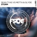 Sean Tyas vs Metta & Glyde - Storm