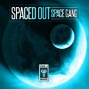 Spaced Out - Space Gang