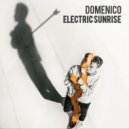 DOMENICO - Electric Sunrise