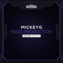 MickeyG - Mass Production