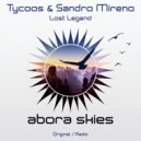Tycoos & Sandro Mireno - Lost Legend (Radio Edit)