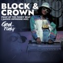 Block & Crown - Pump Up The Funky Beat