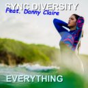 Sync Diversity ft. Danny Claire - Everything