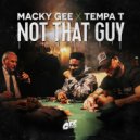 Macky Gee & Tempa T - Not That Guy
