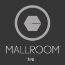 TiNI - Mallroom