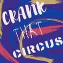 Longflexion - Crank That Circus