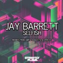 Jay Barrett - Selfish