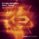 Flying Decibels feat. Tanaë - Heartbeat (Original Mix)