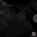 LAAT - Justice Seizure (Original Mix)