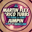Martin Flex & Rico Tubbs ft. FERAL is KINKY - Jumpin