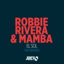 Robbie Rivera, Mamba, Halana - El Sol