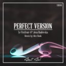 Le Visiteur & Jova Radevska - Perfect Version (Alex Hook Original Remix)